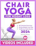 Chair Yoga for Weight Loss: 28-Day 