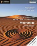 Cambridge International AS & A Level Mathematics: Mechanics Coursebook (Cambridge Assessment International Education, 4)