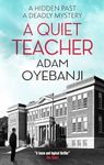 A Quiet Teacher (A Quiet Teacher My