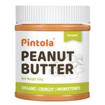 Pintola Organic Unsweetened Peanut Butter Crunchy 350g - High Protein 30g & 9g Dietary Fiber, Made with Organic Peanuts, No Added Sugar, No Preservatives