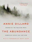 The Abundance: Narrative Essays Old