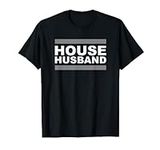 House Husband T-Shirt
