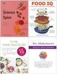 The Science of Spice [Hardcover], Food IQ [Hardcover], The Healthy Medic Food For Life & No Alzheimer's Smarter Brain Keto Solution 4 Books Collection Set