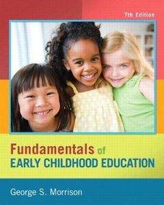 Fundamentals of Early Childhood Education with Video-Enhanced Pearson eText Access Card Package