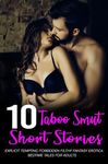 +10 Taboo Smut Short Stories - Expl