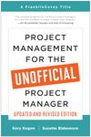 Project Management for the Unofficial Project Manager (Updated and Revised Edition)