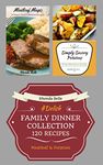 Family Dinner Collection: (Meatloaf & Potatoes) (60 Super Recipes)