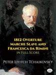 1812 Overture, Marche Slave and Francesca Da Rimin (Dover Music Scores)