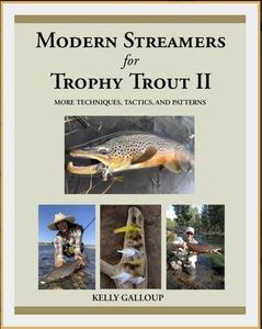 MODERN STREAMERS FOR TROPHY TROUT II: MORE TECHNIQUES, TACTICS, AND PATTERNS