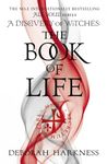 The Book of Life: The third gripping novel in the enchanting All Souls series