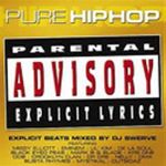 Pure Hip Hop: Explicit Beats Mixed By DJ Swerve