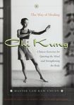 Chi Kung: The Way of Healing