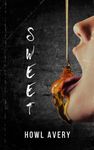 Sweet: An MM Romance Thriller