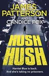 Hush Hush: (Harriet Blue 4) (Detective Harriet Blue Series, 4)