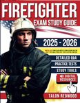 Firefighter Exam Study Guide: Prep & Ace Your Exam with Flying Colors on the First Try! Q&A | Practice Tests | Extra Contents