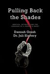 Pulling Back The Shades: Erotica, Intimacy, and the Longings of a Woman's Heart