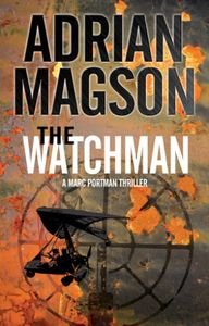 Watchman, The (A Marc Portman Thriller Book 1)