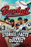 Baseball book for kids 9-12: Inspirational Legends Stories, Facts and Trivia for Heroic Boys !