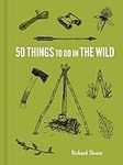 50 Things to Do in the Wild (Explor