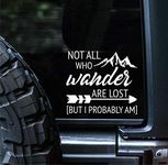 Sunset Graphics & Decals Not All Who Wander are Lost But I Probably Am Decal Vinyl Car Sticker Funny | Cars Trucks Vans Walls Laptop | White | 5.5 inches | SGD000218