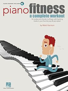 Piano Fitness - Book/Online Audio: A Complete Workout