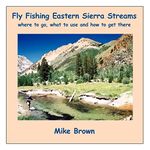 Sierra Fly Fishing Flies