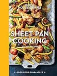 Sheet Pan Cooking: 65 Easy Fuss-Fre