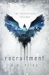 Recruitment: A Dystopian Novel (The