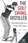 The Golf Swing, Distilled: Illustra