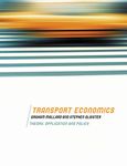 Transport Economics: Theory, Application and Policy