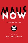 Maus Now: Selected Writing