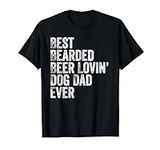 Best Bearded Beer Lovin Dog Dad T-S