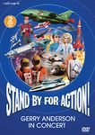 Stand By For Action!: Gerry Anderson in Concert DVD