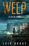 Slack Jaw (Weep: A Post-Apocalyptic Survival Thriller)