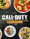 Call Of Duty Cookbook: Simple Recipes Make In 30 Minutes Or Less Call Of Duty Easy To Learn The Basics