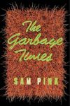 The Garbage Times/White Ibis: Two Novellas