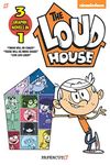 The Loud House 3-in-1: There will be Chaos, There Will be More Chaos, and Live Life Loud! (Volume 1)