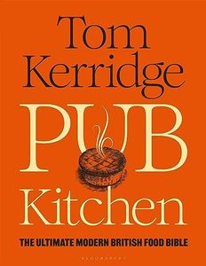 Pub Kitchen: The Ultimate Modern British Food Bible: THE SUNDAY TIMES BESTSELLER