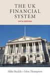 The UK financial system: Theory and practice, fifth edition