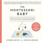 The Montessori Baby: A Parent's Gui