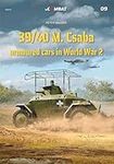39/40M. Csaba Armoured Cars in Worl