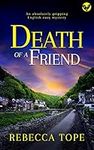 DEATH OF A FRIEND an absolutely gripping English cozy mystery (West Country Murder Mysteries Book 3)