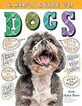 A Kid's Guide to Dogs: How to Train