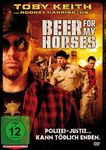 Beer For My Horses Movie