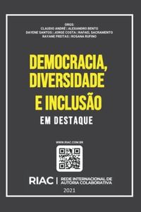 DEMOCRACIA, DIVERSIDADE E INCLUSÃO: EM DESTAQUE
