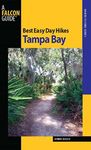 Best Easy Day Hikes Tampa Bay (Best Easy Day Hikes Series)