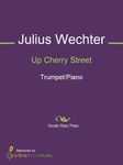 Up Cherry Street - Piano Score