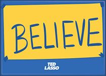 Ata-Boy Ted Lasso Believe 2.5" x 3.5" Magnet for Refrigerators and Lockers…