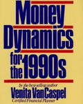 MONEY DYNAMICS FOR THE 1990'S