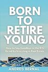 Born to Retire Young: How to say Go